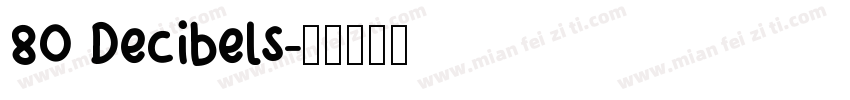 80 Decibels字体转换